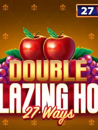 Double Blazing Hot 27 Ways