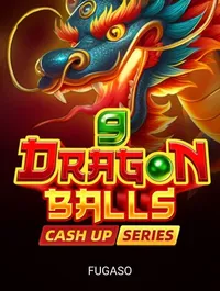 9 DRAGON BALLS: CASH UP